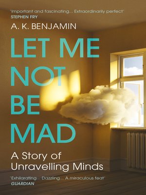 cover image of Let Me Not Be Mad